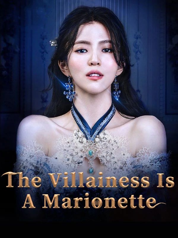 Ác Nữ Chỉ Là Một Con Rối | The Villainess is a Marionette (2022)