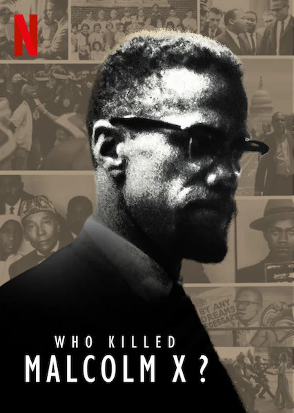 Ai đã giết Malcolm X? | Who Killed Malcolm X? (2020)