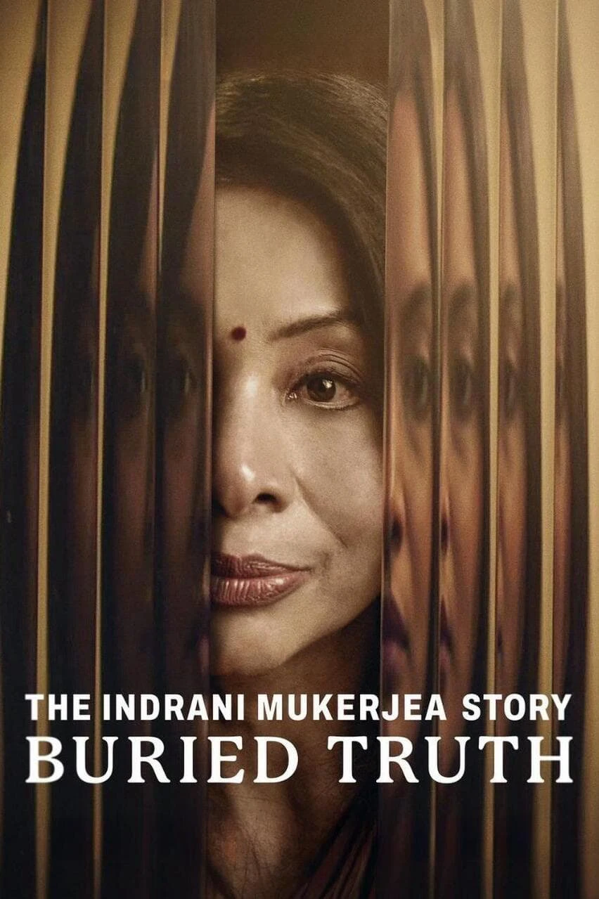 Câu chuyện về Indrani Mukerjea: Sự thật bị chôn giấu | The Indrani Mukerjea Story: Buried Truth (2024)