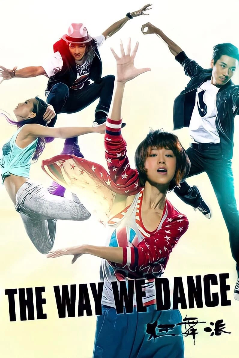 Cuồng Vũ Phái | The Way We Dance (2013)