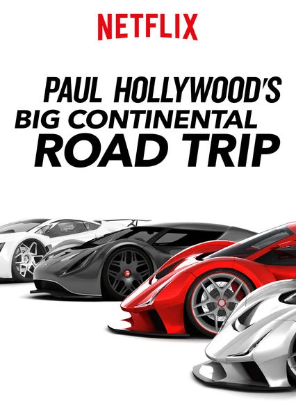 Du ngoạn châu Âu với Paul Hollywood | Paul Hollywood's Big Continental Road Trip (2017)