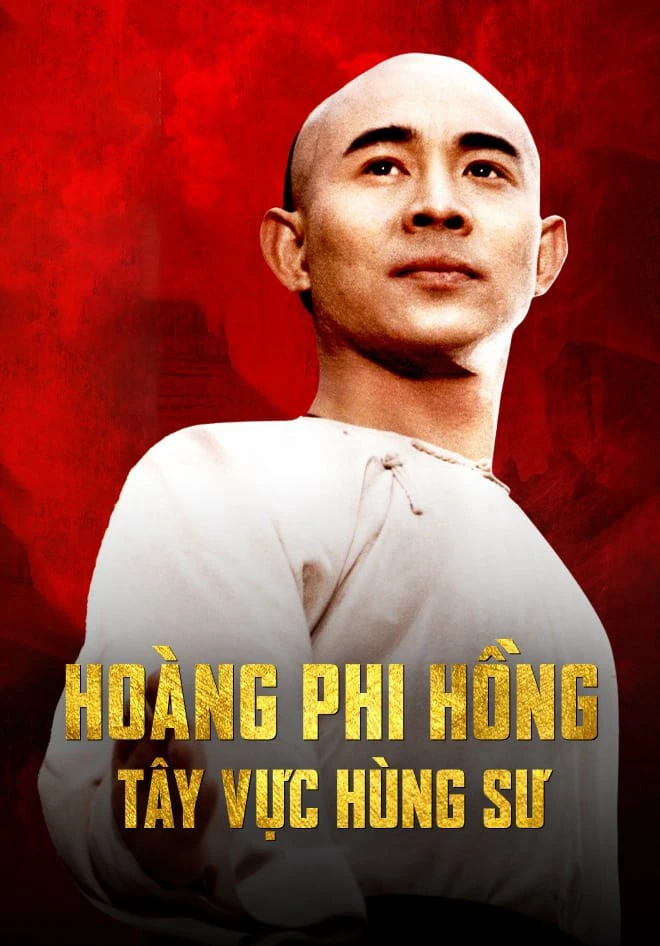 Hoàng Phi Hồng: Tây Vực Hùng Sư | Once Upon A Time In China And America (1997)