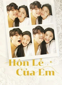 Hôn Lễ Của Em | My Love (2021)