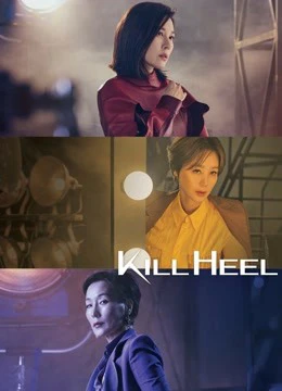 Kill Heel Cuộc Chiến Giày Gót Nhọn | Kill Heel (2022)