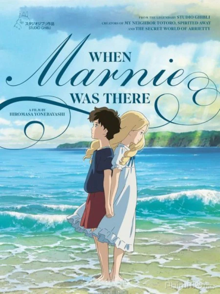 Marnie trong ký ức | When Marnie Was There (2014)