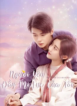 Người Yêu Đầy Mị Lực Của Tôi | My Lover Is a Mystery (2021)