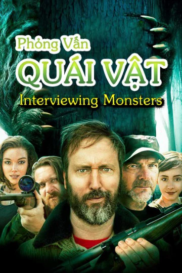 Phỏng Vấn Quái Vật | Interviewing Monsters (2019)