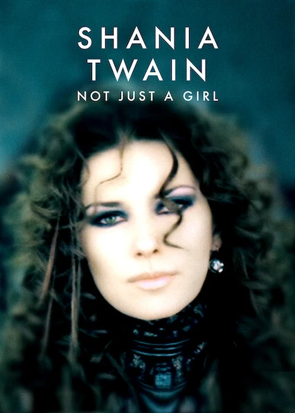 Shania Twain: Không chỉ là một cô gái | Shania Twain: Not Just a Girl (2022)