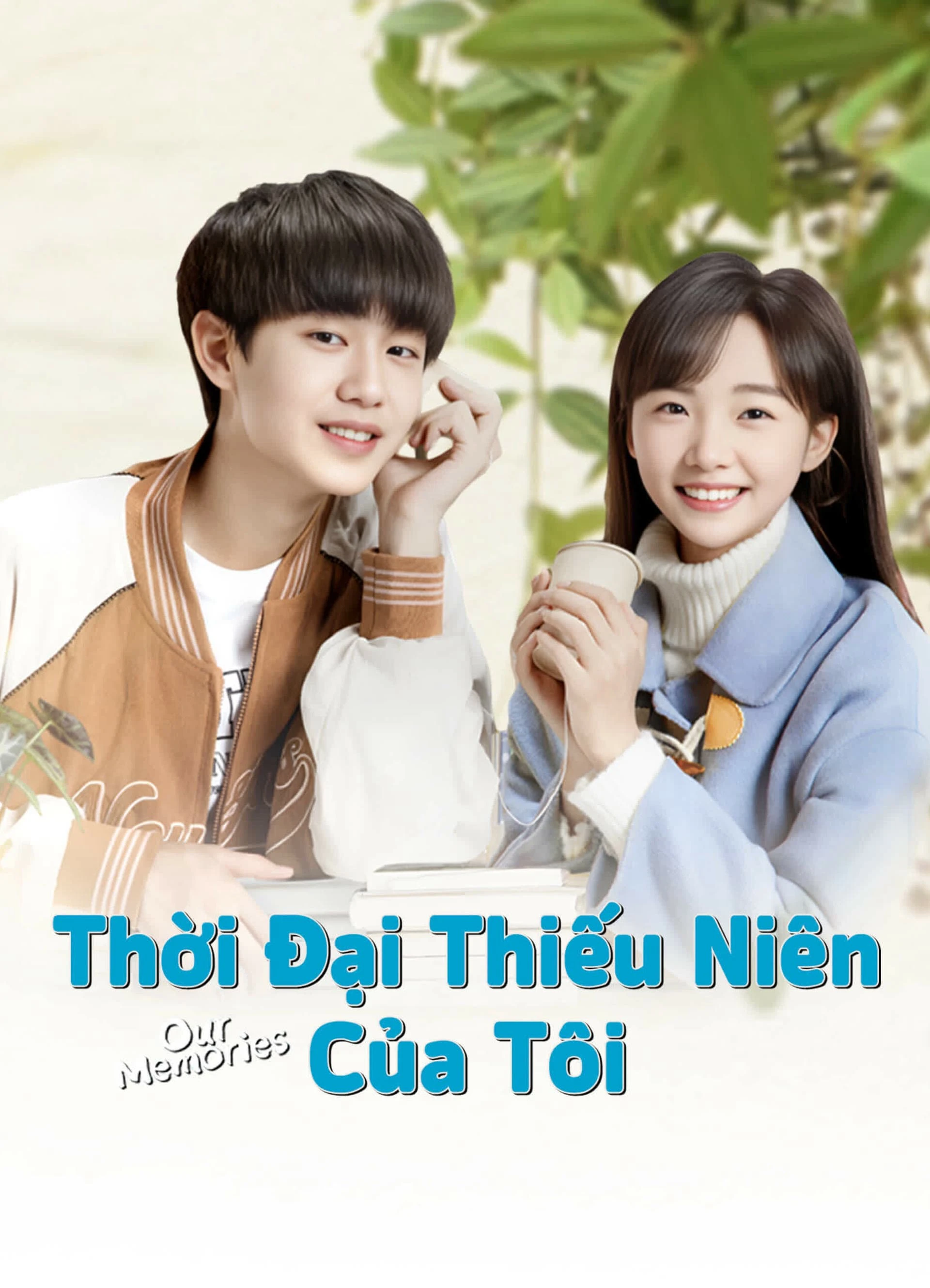 Thời Đại Thiếu Niên Của Tôi | Our Memories (2024)