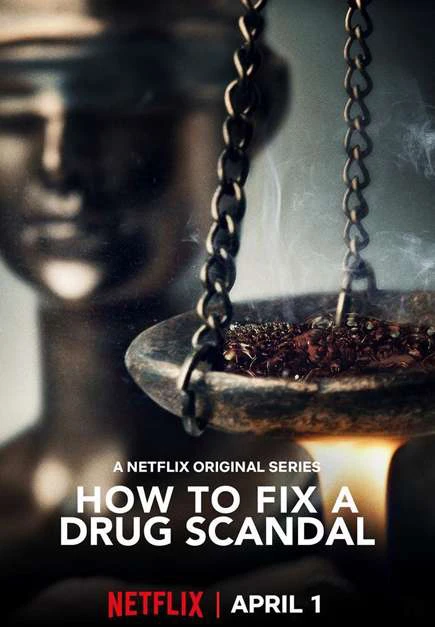 Vụ bê bối liều cao | How to Fix a Drug Scandal (2020)